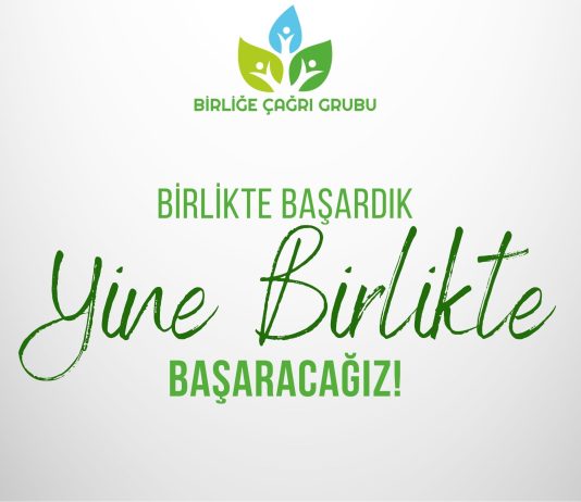 BİRLİKTE BAŞARDIK, YİNE BİRLİKTE BAŞARACAĞIZ!
